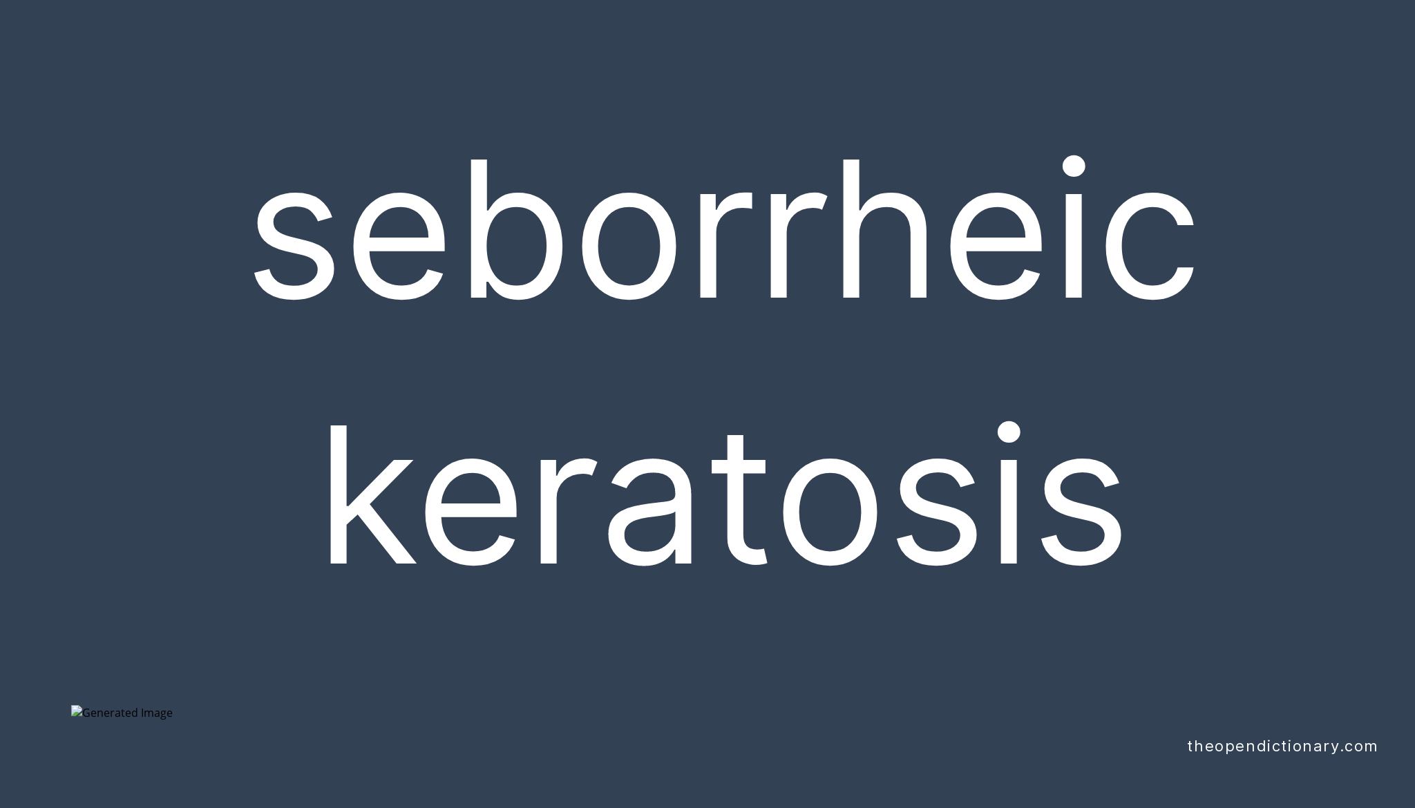 Seborrheic Keratosis Meaning Of Seborrheic Keratosis Definition Of